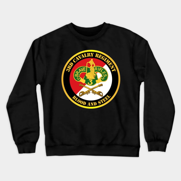 3rd Cavalry Regiment DUI - Red White - Blood and Steel Crewneck Sweatshirt by twix123844